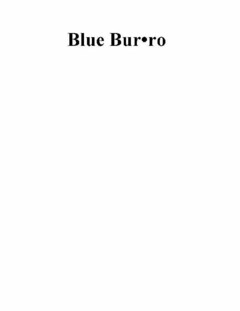 BLUE BUR RO