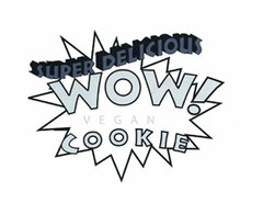 SUPER DELICIOUS WOW! VEGAN COOKIE