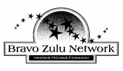 BRAVO ZULU NETWORK HEROES MOVING FORWARD