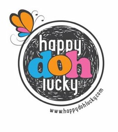 HAPPY DOH LUCKY WWW.HAPPYDOHLUCKY.COM