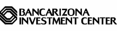 BANCARIZONA INVESTMENT CENTER