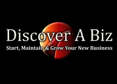 DISCOVER A BIZ START, MAINTAIN & GROW YOUR NEW BUSINESS