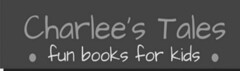 CHARLEE'S TALES FUN BOOKS FOR KIDS