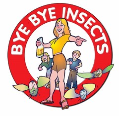 BYE BYE INSECTS