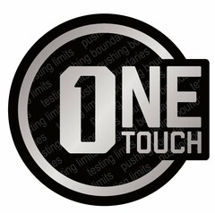 1 ONE TOUCH TESTING LIMITS PUSHING BOUNDARIES