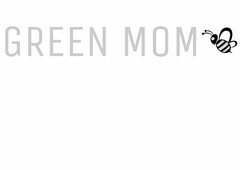 GREEN MOM