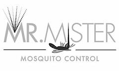 MR. MISTER MOSQUITO CONTROL