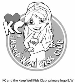 KC AND THE KEEP WELL KIDS CLUB