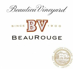 BEAULIEU VINEYARD SINCE 1900 BV BEAUROUGE · BEAULIEU VINEYARD · SINCE 1900 · NAPA VALLEY