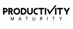 PRODUCTIITY MATURITY