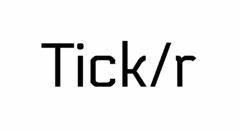 TICK/R