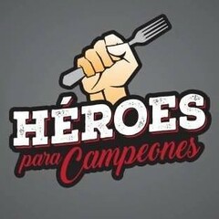 HÉROES PARA CAMPEONES