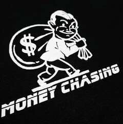 MONEY CHASING $