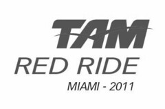 TAM RED RIDE MIAMI - 2011