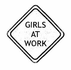 GIRLS AT WORK