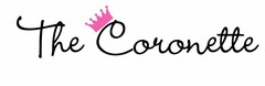 THE CORONETTE