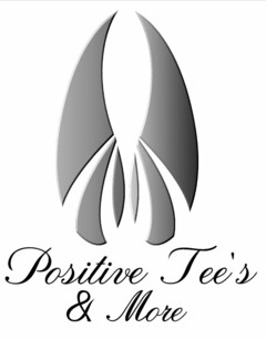 POSITIVE TEE'S & MORE