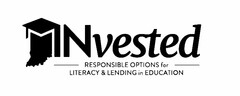 INVESTED RESPONSIBLE OPTIONS FOR LITERACY & LENDING IN EDUCATION