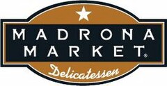 MADRONA MARKET DELICATESSEN