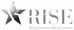 RISE RISING INSURANCE STAR EXECUTIVES