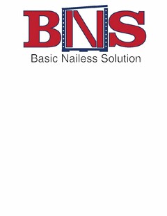 BNS BASIC NAILESS SOLUTION