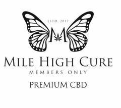 ESTD 2017 M MILE HIGH CURE MEMBERS ONLY PREMIUM CBD