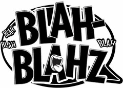 BLAH BLAH-BLAHZ BLAH