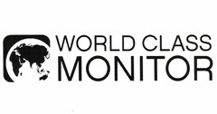 WORLD CLASS MONITOR