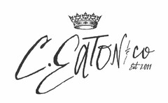 C. EATON & CO EST 2011