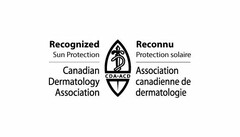 RECOGNIZED SUN PROTECTION CANADIAN DERMATOLOGY ASSOCIATION RECONNU PROTECTION SOLAIRE ASSOCIATION CANADIENNE DE DERMATOLOGIE CDA ACD