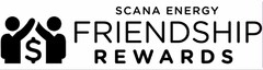 SCANA ENERGY FRIENDSHIP REWARDS