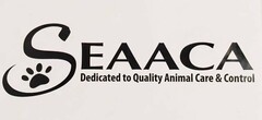 SEAACA DEDICATED TO QUALITY ANIMAL CARE& CONTROL