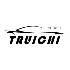 TRUICHI TRUICHI