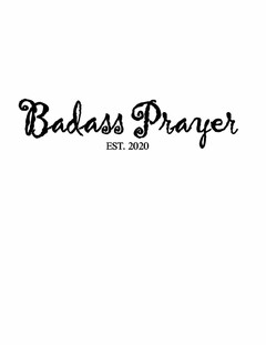 BADASS PRAYER