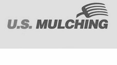 U.S. MULCHING