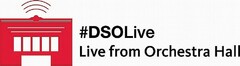 #DSOLIVE LIVE FROM ORCHESTRA HALL