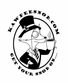 KAWFEESNOB.COM GET YOUR SNOB ON....