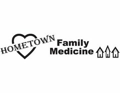 HOMETOWN FAMILY MEDICINE