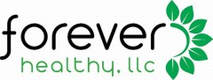 FOREVER HEALTHY, LLC