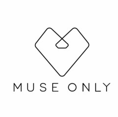 MUSE ONLY