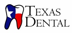 TEXAS DENTAL