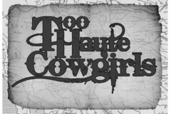 TOO HAUTE COWGIRLS