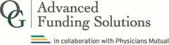 OG ADVANCED FUNDING SOLUTIONS IN COLLABORATION WITH PHYSICIANS MUTUAL