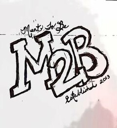 MENT TO BE M2B ESTABLISHED 2013