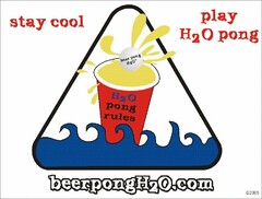 STAY COOL PLAY H20 PONG BEER PONG H20 H20 PONG RULES BEERPONGH2O.COM