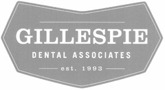 GILLESPIE DENTAL ASSOCIATES EST. 1993