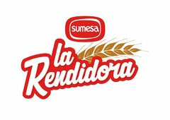 SUMESA LA RENDIDORA