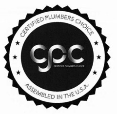 CERTIFIED PLUMBERS CHOICE CPC CERTIFIEDPLUMBERS CHOICE ASSEMBLED IN THE U.S.A.