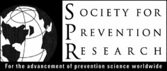 SOCIETY FOR PREVENTION RESEARCH FOR THEADVANCEMENT OF PREVENTION SCIENCE WORLDWIDE