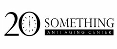 20 SOMETHING ANTI AGING CENTER